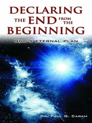 cover image of Declaring the End from the Beginning